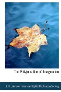 The Religious Use of Imagination