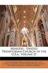 Minutes - United Presbyterian Church in the U.S.a., Volume 21