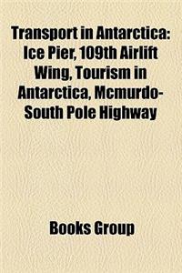 Transport in Antarctica