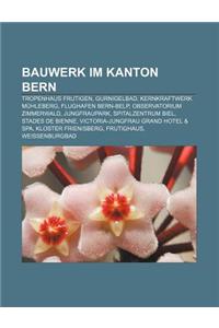 Bauwerk Im Kanton Bern