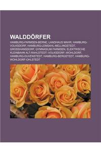 Walddorfer: Hamburg-Farmsen-Berne, Landhaus Mahr, Hamburg-Volksdorf, Hamburg-Lemsahl-Mellingstedt, Grosshansdorf, Gymnasium Farmse
