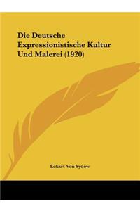 Deutsche Expressionistische Kultur Und Malerei (1920)