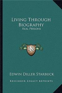 Living Through Biography