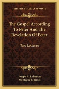Gospel According to Peter and the Revelation of Peter