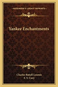 Yankee Enchantments