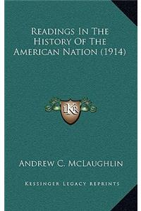 Readings In The History Of The American Nation (1914)