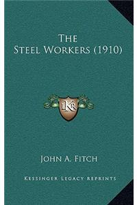 The Steel Workers (1910)