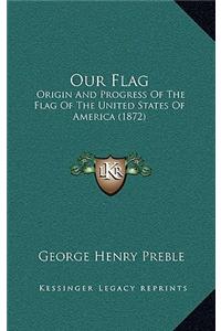 Our Flag