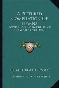 Pictured Compilation of Hymns