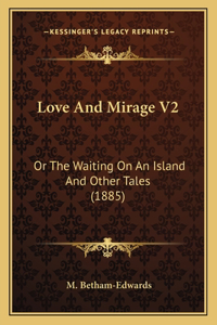 Love and Mirage V2