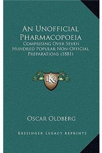An Unofficial Pharmacopoeia