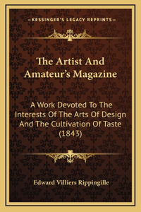 The Artist and Amateur's Magazine