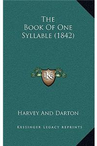 The Book Of One Syllable (1842)
