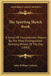 The Sporting Sketch Book