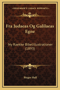 Fra Judaeas Og Galilaeas Egne