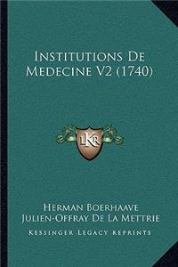 Institutions De Medecine V2 (1740)