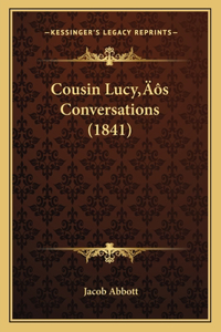 Cousin Lucy's Conversations (1841)