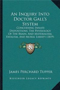 An Inquiry Into Doctor Gall's System