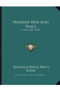 Modern War And Peace