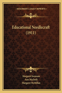 Educational Needlecraft (1911)