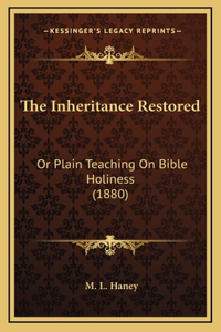 The Inheritance Restored