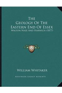 Geology Of The Eastern End Of Essex