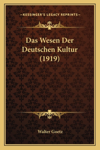 Wesen Der Deutschen Kultur (1919)