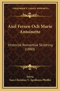 Axel Fersen Och Marie Antoinette