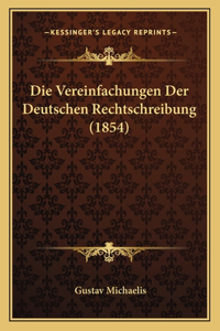 Vereinfachungen Der Deutschen Rechtschreibung (1854)