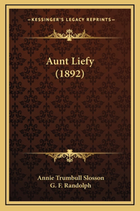 Aunt Liefy (1892)