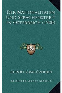 Der Nationalitaten Und Sprachenstreit In Osterreich (1900)