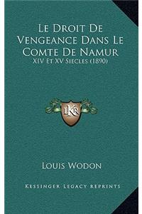 Le Droit De Vengeance Dans Le Comte De Namur