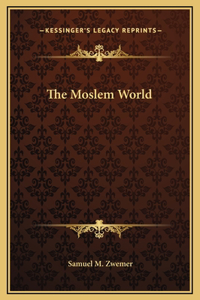 The Moslem World
