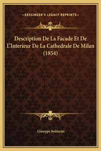 Description De La Facade Et De L'Interieur De La Cathedrale De Milan (1854)