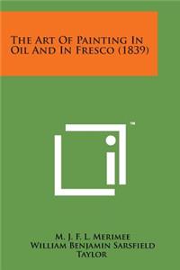 Art of Painting in Oil and in Fresco (1839)