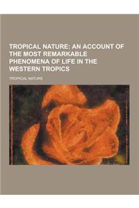 Tropical Nature