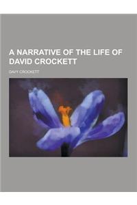 A Narrative of the Life of David Crockett