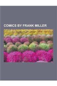 Comics by Frank Miller