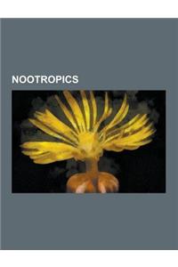 Nootropics: Modafinil, Methylphenidate, Nootropic, Adderall, Vasopressin, Atomoxetine, Sulbutiamine, Selegiline, 5-Hydroxytryptoph