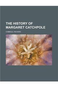 The History of Margaret Catchpole