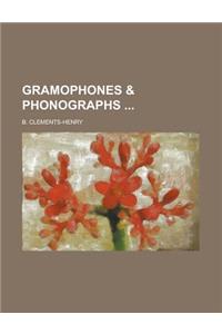 Gramophones & Phonographs