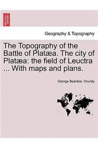 Topography of the Battle of Plataea. the City of Plataea