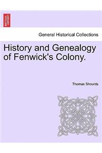 History and Genealogy of Fenwick's Colony.