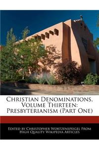 Christian Denominations, Volume Thirteen