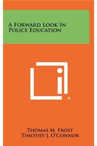 A Forward Look in Police Education