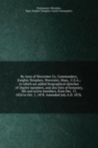 BY-LAWS OF WORCESTER CO. COMMANDERY KNI