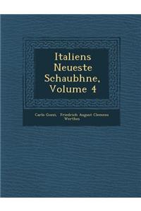 Italiens Neueste Schaub Hne, Volume 4