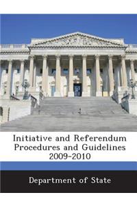 Initiative and Referendum Procedures and Guidelines 2009-2010