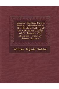 Lacunar Basilicae Sancti Macarii, Aberdonensis