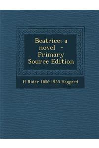 Beatrice; A Novel